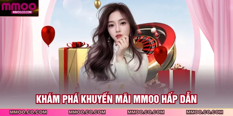 Khám phá khuyến mãi MMOO hấp dẫn 