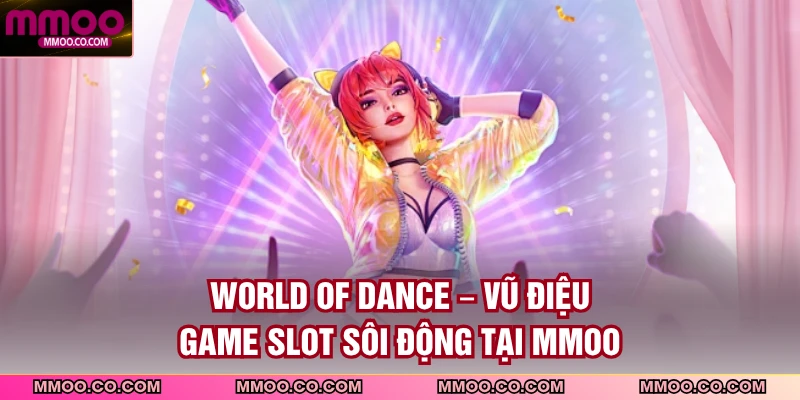 World Of Dance